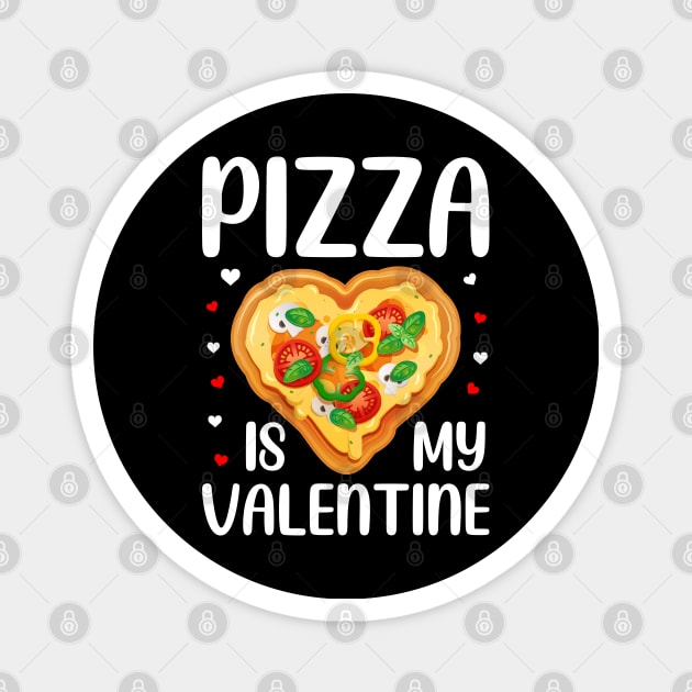 Pizza Is My Valentine Funny Valentines Day Gifts Boys Kids Magnet by DragonTees